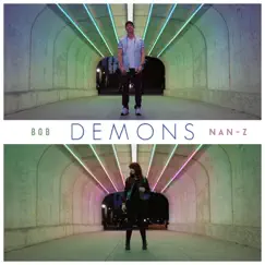 Demons - Single by B0b & Nan-Z album reviews, ratings, credits