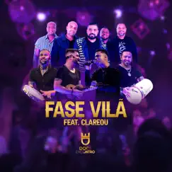 Fase Vilã (Ao Vivo) [feat. Grupo Clareou] - Single by Doce Encontro album reviews, ratings, credits