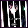 Court - Single album lyrics, reviews, download