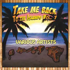 Take Me Back to the Islands, Vol. 1 by Various Artists album reviews, ratings, credits