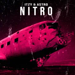 Nitro - Single by Itzy & Astro album reviews, ratings, credits