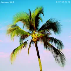 Samoan Girl - Single by Bryce Cruse album reviews, ratings, credits