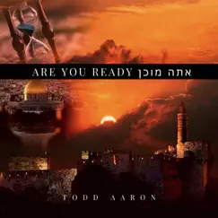 Are You Ready - Single by Todd Aaron album reviews, ratings, credits