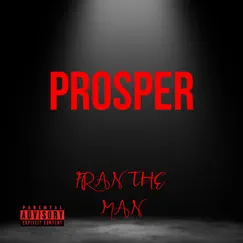 Prosper - Single by Fran The Man album reviews, ratings, credits