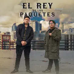 El Rey De Los Paquetes - Single by Los De La 9 & Grupo Los de la O album reviews, ratings, credits