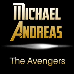 The Avengers - Single by DJ MAH Michael Andreas album reviews, ratings, credits
