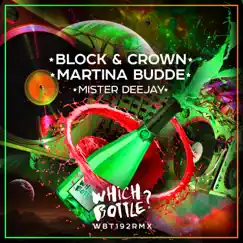 Mister Deejay - Single by Block & Crown & Martina Budde album reviews, ratings, credits