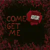 Come Get Me (feat. Ponzo Houdini) - Single album lyrics, reviews, download