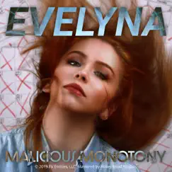 Malicious Monotony - Single by Evelyna album reviews, ratings, credits