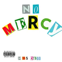 No Mercy - Single by NBS Devv album reviews, ratings, credits