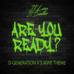 Are You Ready? (D-Generation X's WWE Theme) Song Lyrics