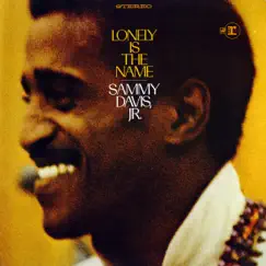 Lonely Is the Name by Sammy Davis, Jr. album reviews, ratings, credits