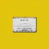 White Tape - EP album lyrics, reviews, download