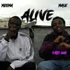 Alive (feat. Mask & Mrema) - Single album lyrics, reviews, download