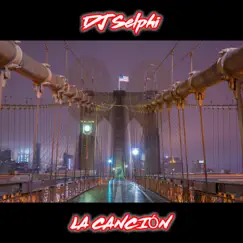 La Canción (feat. Richie Duran, Camilo Bass & Cisco) - Single by DJ Selphi album reviews, ratings, credits
