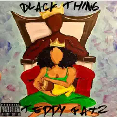 Black Thing - Single by Teddy Fatz album reviews, ratings, credits