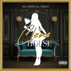 Clean House (feat. Tom G) Song Lyrics