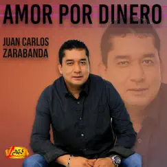 Amor por Dinero by Juan Carlos Zarabanda album reviews, ratings, credits