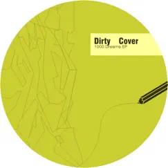 1000 Dreams - EP by Dirty Cover album reviews, ratings, credits