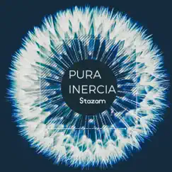 Pura Inercia - Single by Stazam album reviews, ratings, credits