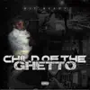 Child of the Ghetto album lyrics, reviews, download