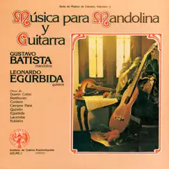 Música para Mandolina y Guitarra by Gustavo Batista & Leonardo Egurbida album reviews, ratings, credits