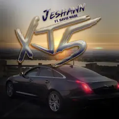 XJ5 (feat. David Wade) - Single by Jeshawn album reviews, ratings, credits