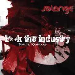 F**k the Industry (Dance Remixes) - EP by Solange album reviews, ratings, credits
