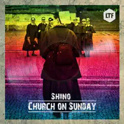 Church on Sunday - Single by Shiino album reviews, ratings, credits