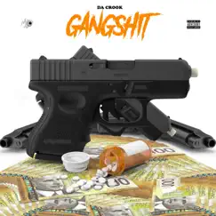 Gang Shit - Single by Da Crook album reviews, ratings, credits
