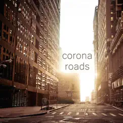 Corona Roads - Single by Chris Kramer & Chris Kramer & Beatbox 'N' Blues album reviews, ratings, credits