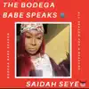 The Bodega Babe Speaks - Single album lyrics, reviews, download