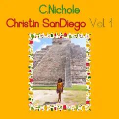 Christin Sandiego, Vol. 1 - EP by C.Nichole album reviews, ratings, credits