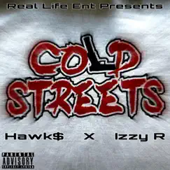 Cold Streets (feat. Hawk$) Song Lyrics
