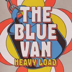 Heavy Load - Single by The Blue Van album reviews, ratings, credits