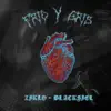 Frío Y Gris - Single album lyrics, reviews, download