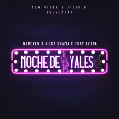 Noche De Yales (feat. Toby Letra) Song Lyrics