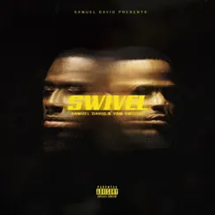 Swivel (feat. YBM Smoove) Song Lyrics