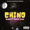 Chino (feat. Sharrod Sloans) - Single album lyrics, reviews, download
