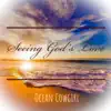 Seeing God's Love - Single album lyrics, reviews, download