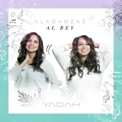 Alabanzas al Rey - Single by Yadah album reviews, ratings, credits