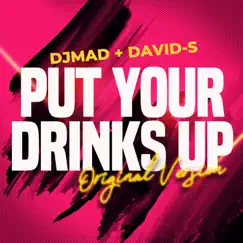 Put Your Drinks Up (Radio) Song Lyrics