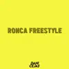 Ronca Freestyle (Remix) - Single album lyrics, reviews, download