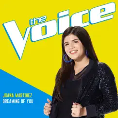 Dreaming Of You (The Voice Performance) - Single by Joana Martinez album reviews, ratings, credits