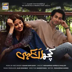 Kuch Ankahi - Single by Azaan Sami Khan album reviews, ratings, credits