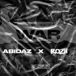 War - Single by Abidaz & Rozh album reviews, ratings, credits