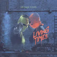 Living Times (Radio Edit) Song Lyrics