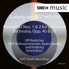 Beethoven: Romances Nos. 1 & 2 - Single by Ulf Hoelscher, Southwest German Radio Symphony Orchestra & Ernest Bour album reviews, ratings, credits