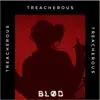 Treacherous - Single album lyrics, reviews, download