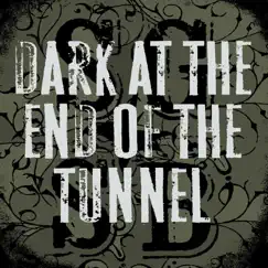 Dark at the End of the Tunnel Song Lyrics